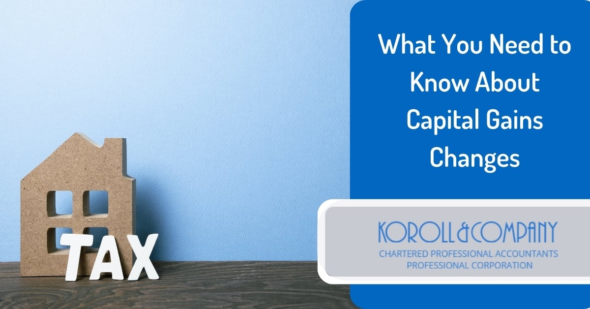 What You Need to Know About Capital Gains Changes 