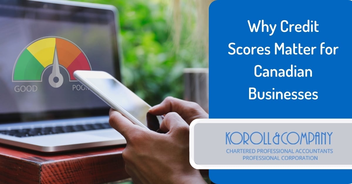 Why Credit Scores Matter for Canadian Businesses